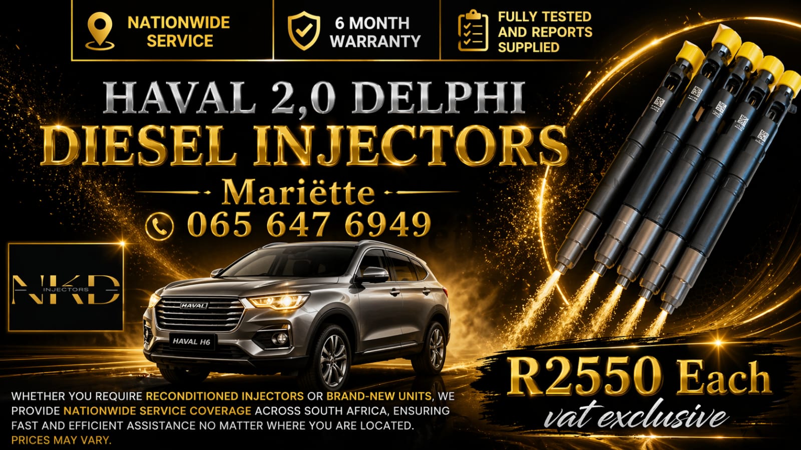 VAT EXCLUSIVE PRICES HAVAL 2L DIESEL INJECTORS - Private Seller VAT EXCLUSIVE PRICES HAVAL 2L DIESEL INJECTORS - Private Seller