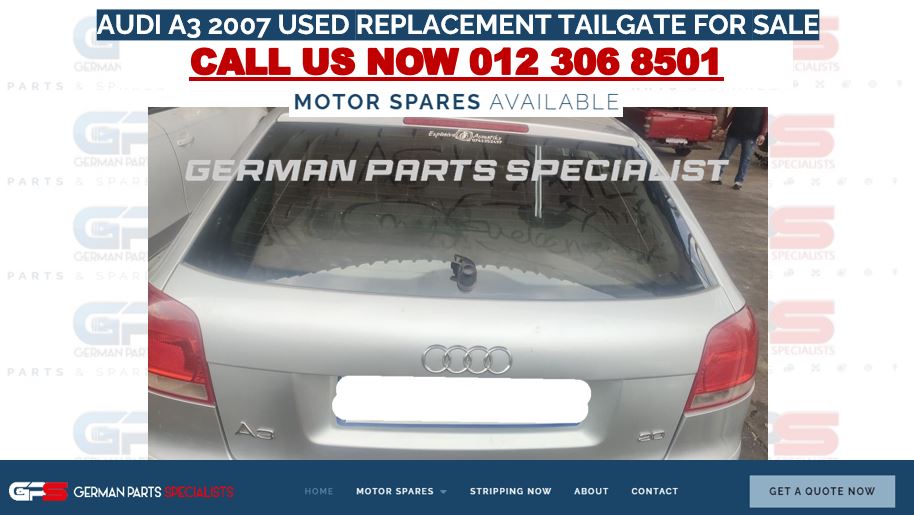 AUDI A3 2007 USED REPLACEMENT TAILGATE FOR SALE - Private Seller AUDI A3 2007 USED REPLACEMENT TAILGATE FOR SALE - Private Seller