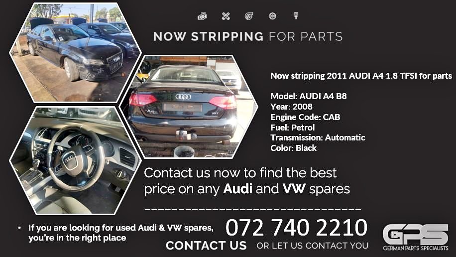 Now stripping 2011 AUDI A4 1.8 TFSI for parts - Private Seller Now stripping 2011 AUDI A4 1.8 TFSI for parts - Private Seller