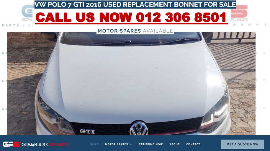 VW POLO 7 GTI 2016 USED REPLACEMENT BONNET FOR SALE - Private Seller VW POLO 7 GTI 2016 USED REPLACEMENT BONNET FOR SALE - Private Seller