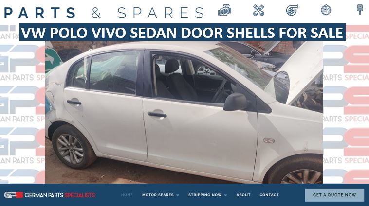 VW POLO VIVO SEDAN DOOR SHELLS FOR SALE - Private Seller VW POLO VIVO SEDAN DOOR SHELLS FOR SALE - Private Seller