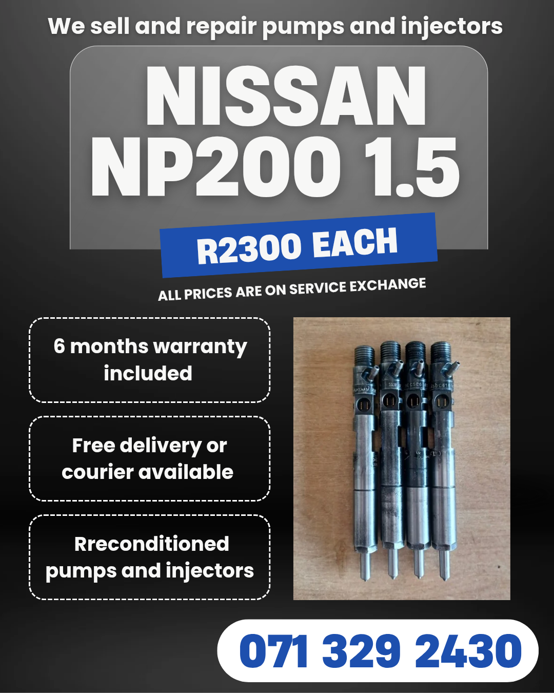 NISSAN NP200 1.5 INJECTORS FOR SALE WITH WARRANTY INCLUDED - Private Seller NISSAN NP200 1.5 INJECTORS FOR SALE WITH WARRANTY INCLUDED - Private Seller