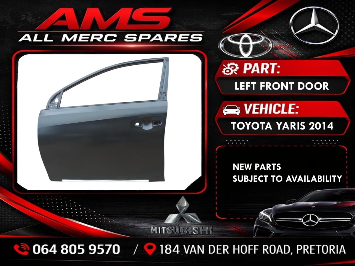 TOYOTA YARIS LEFT FRONT DOOR 2014 MODEL - Private Seller TOYOTA YARIS LEFT FRONT DOOR 2014 MODEL - Private Seller