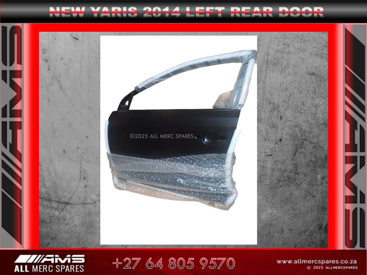 NEW TOYOTA YARIS 2014 LEFT REAR DOOR FOR SALE