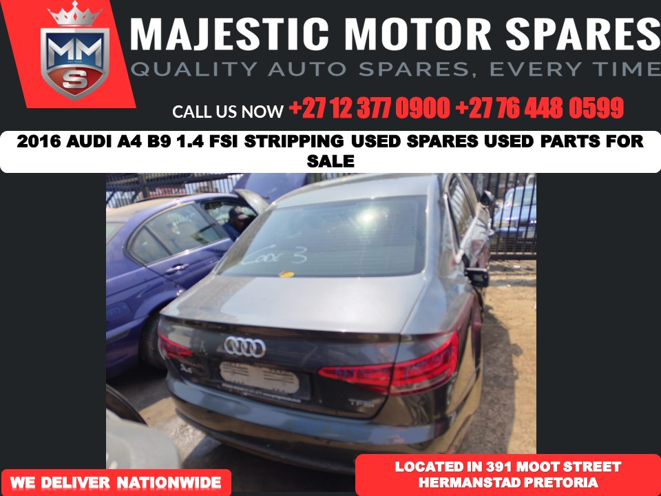 2016 Audi A4 B9 1.4 FSI parts spares used for sale- Black in colour - Private Seller 2016 Audi A4 B9 1.4 FSI parts spares used for sale- Black in colour - Private Seller