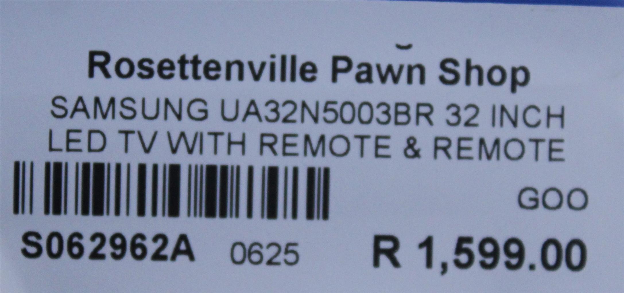 SAMSUNG UA32N5003BR 32 INCH LED TV WITH REMOTE S062962A