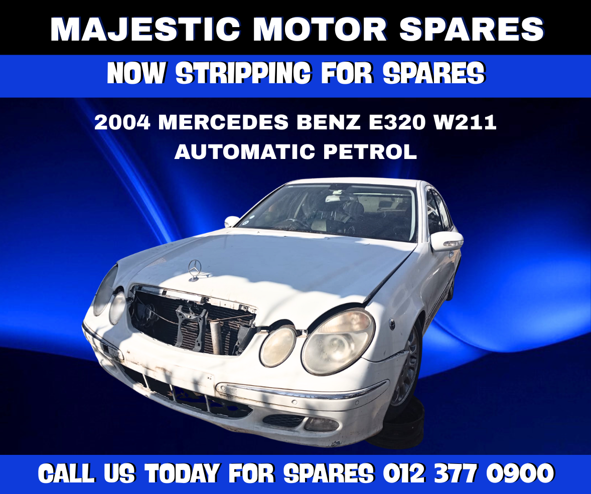 2004 Mercedes Benz E320 W211 Automatic Petrol – Stripping for Spares - Private Seller 2004 Mercedes Benz E320 W211 Automatic Petrol – Stripping for Spares - Private Seller