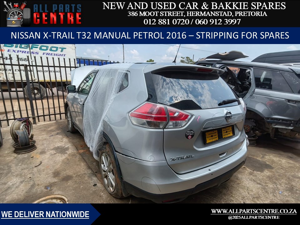 Stripping for Spares – Nissan X-Trail T32 2016 manual petrol