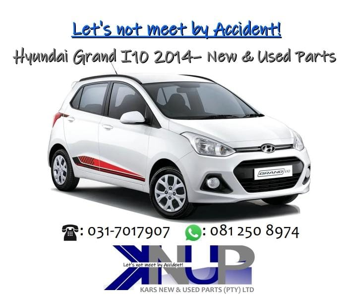 Hyundai Grand I10 2014- New & Used Parts - Private Seller