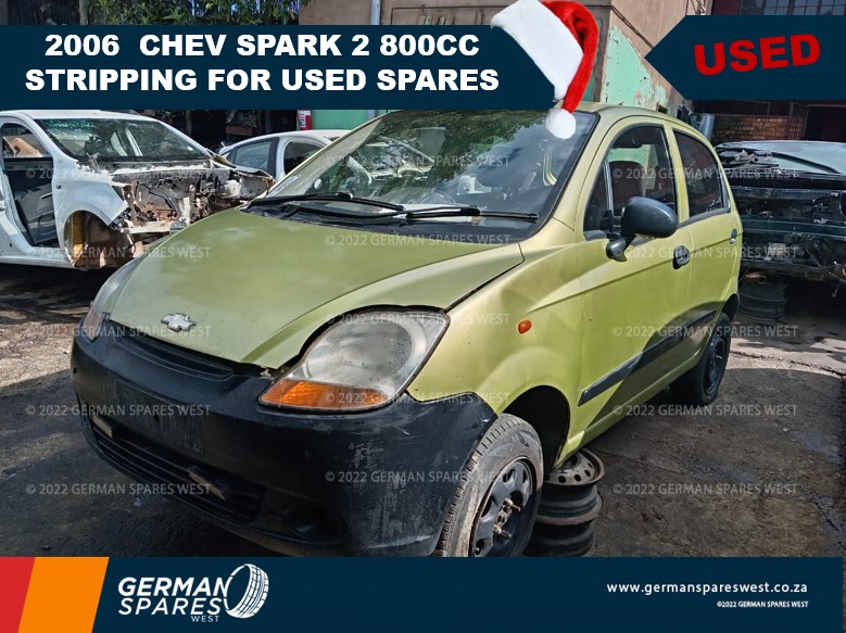 2006 Chev Spark 2 800cc Stripping for used spares at German Spares West - Private Seller 2006 Chev Spark 2 800cc Stripping for used spares at German Spares West - Private Seller