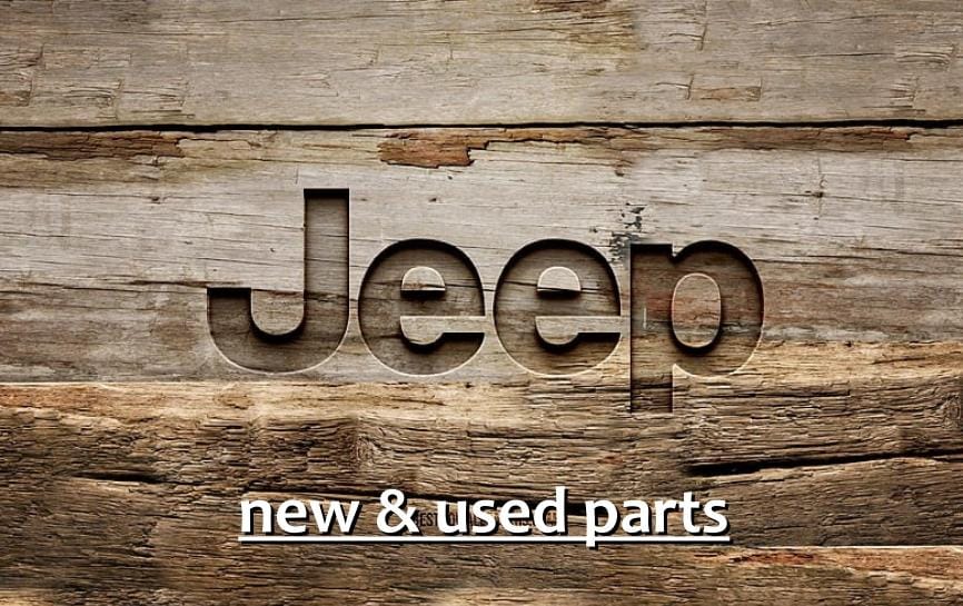 JEEP - NEW & USED PARTS - Private Seller JEEP - NEW & USED PARTS - Private Seller