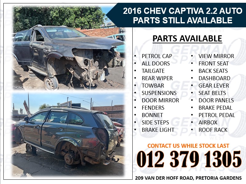 2016 CHEV CAPTIVA 2.2 AUTO PARTS STILL AVAILABLE - Private Seller 2016 CHEV CAPTIVA 2.2 AUTO PARTS STILL AVAILABLE - Private Seller