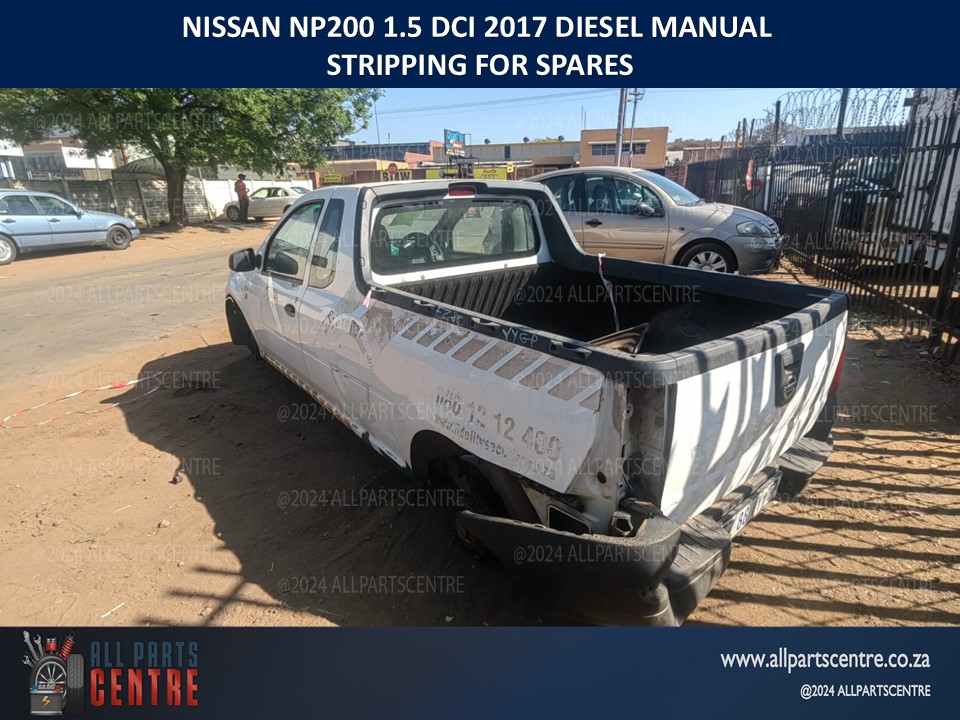 DCI 1.5 Nissan Np200 2017 breaking for spares