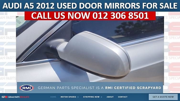 AUDI A5 2012 USED DOOR MIRRORS FOR SALE - Private Seller AUDI A5 2012 USED DOOR MIRRORS FOR SALE - Private Seller