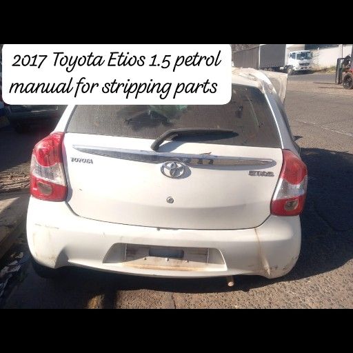 2017 Toyota Etios 1.5 petrol manual for stripping parts - Private Seller 2017 Toyota Etios 1.5 petrol manual for stripping parts - Private Seller