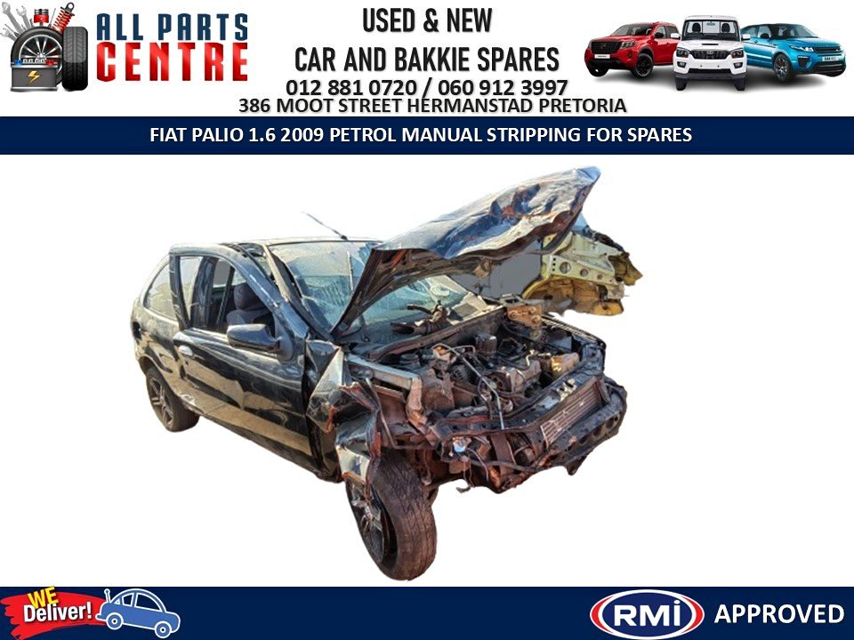 Fiat Palio 1.6 2009 Petrol Manual – Stripping for Spares - Private Seller Fiat Palio 1.6 2009 Petrol Manual – Stripping for Spares - Private Seller