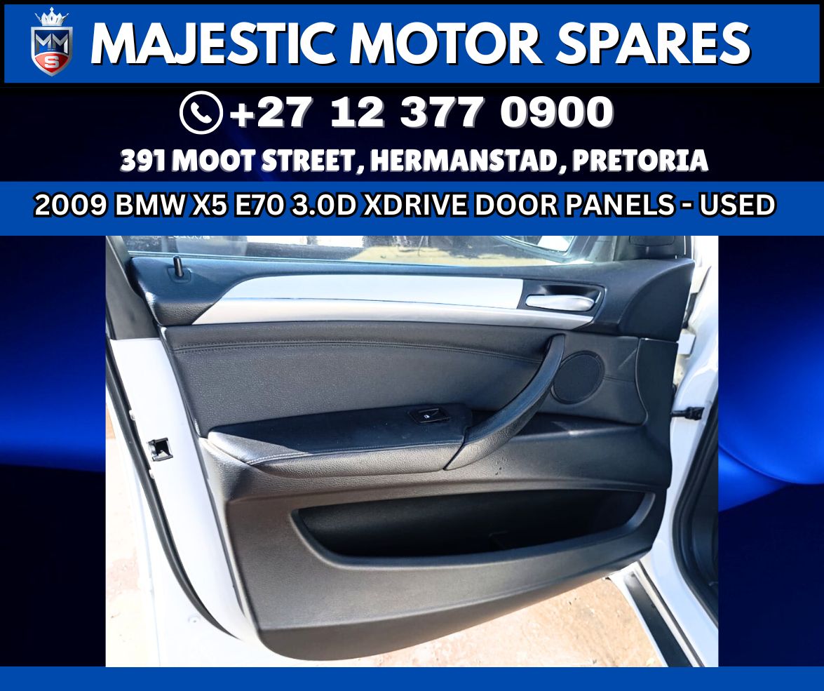 2009 BMW X5 E70 3.0D XDrive Door Panels for Sale – Used - Private Seller 2009 BMW X5 E70 3.0D XDrive Door Panels for Sale – Used - Private Seller
