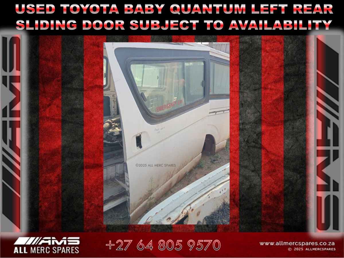 USED TOYOTA BABY QUANTUM LEFT REAR SLIDING DOOR – SUBJECT TO AVAILABILITY - Private Seller USED TOYOTA BABY QUANTUM LEFT REAR SLIDING DOOR – SUBJECT TO AVAILABILITY - Private Seller