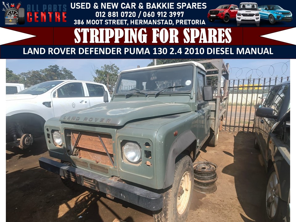 Land Rover Defender Puma 130 2.4 2010 diesel manual Stripping for Spares