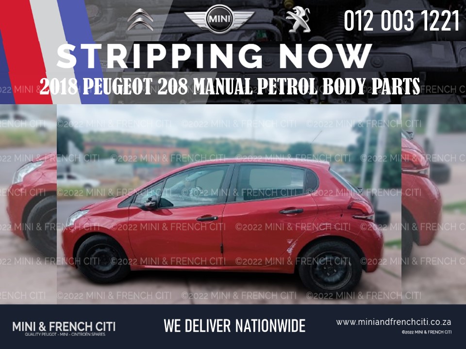 BODY PARTS NOW AVAILABLE IN STORE FOR PEUGEOT 208 2018 MODEL - Private Seller BODY PARTS NOW AVAILABLE IN STORE FOR PEUGEOT 208 2018 MODEL - Private Seller