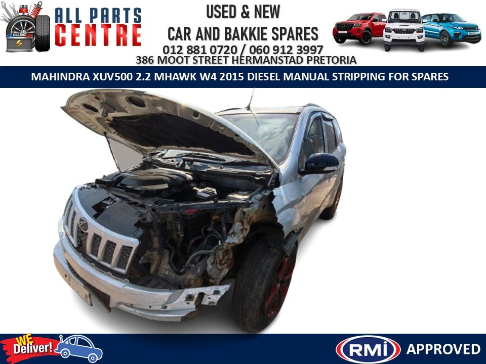 Mahindra Xuv500 2.2 Mhawk W4 2015 diesel manual Stripping for Spares - Private Seller