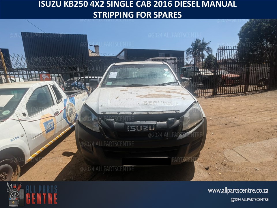 Isuzu KB250 4×2 single cab 2016 diesel manual stripping for spares Isuzu KB250 4×2 single cab 2016 diesel manual stripping for spares