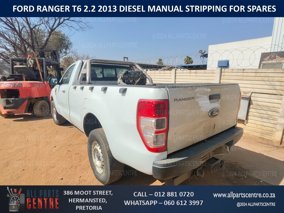 Ford Ranger T6 2.2 2013 diesel manual stripping for spares