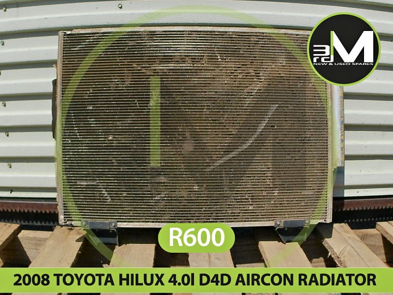 2008 TOYOTA HILUX 4.0L VVTi / D4D AIRCON RADIATOR - Private Seller 2008 TOYOTA HILUX 4.0L VVTi / D4D AIRCON RADIATOR - Private Seller