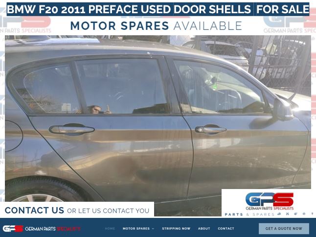 BMW F20 2011 PREFACE USED DOOR SHELLS FOR SALE - Private Seller BMW F20 2011 PREFACE USED DOOR SHELLS FOR SALE - Private Seller