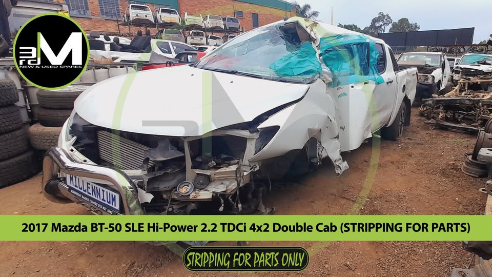 2017 MAZDA BT-50 SLE Hi-POWER 2.2 TDCi 4x2 DOUBLE CAB (STRIPPING FOR PARTS)