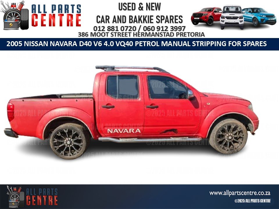 Nissan Navara D40 V6 4.0 VQ40 petrol manual Stripping for Spares - Private Seller Nissan Navara D40 V6 4.0 VQ40 petrol manual Stripping for Spares - Private Seller