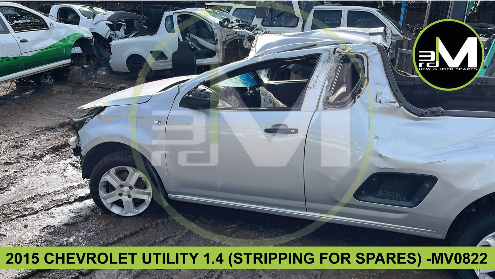 2015 CHEVROLET UTILITY 1.4 (STRIPPING FOR PARTS) - MV0822 - Private Seller 2015 CHEVROLET UTILITY 1.4 (STRIPPING FOR PARTS) - MV0822 - Private Seller