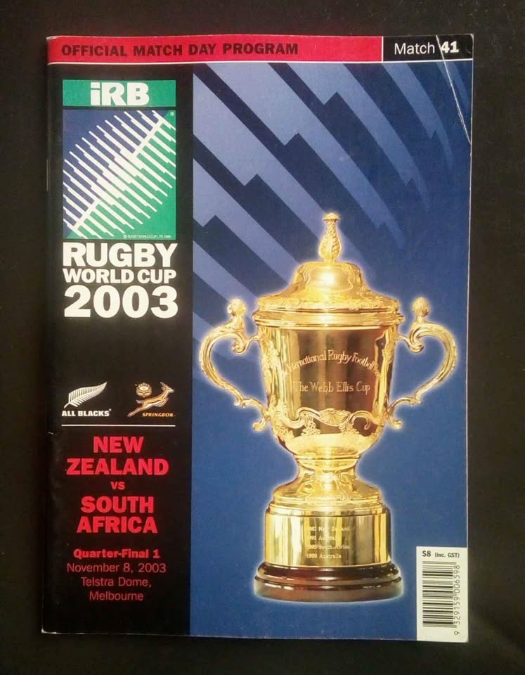 New Zealand vs South Africa 2003 Rugby World Cup Quarter Final Match Programme New Zealand vs South Africa 2003 Rugby World Cup Quarter Final Match Programme