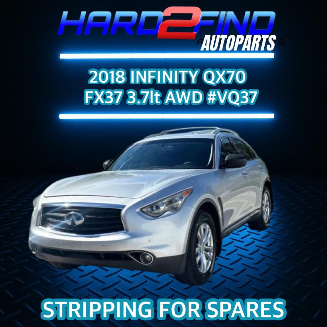 2018 Infiniti QX70 FX37 3.7lt AWD #VQ37 Stripping For Spares!!! - Private Seller 2018 Infiniti QX70 FX37 3.7lt AWD #VQ37 Stripping For Spares!!! - Private Seller