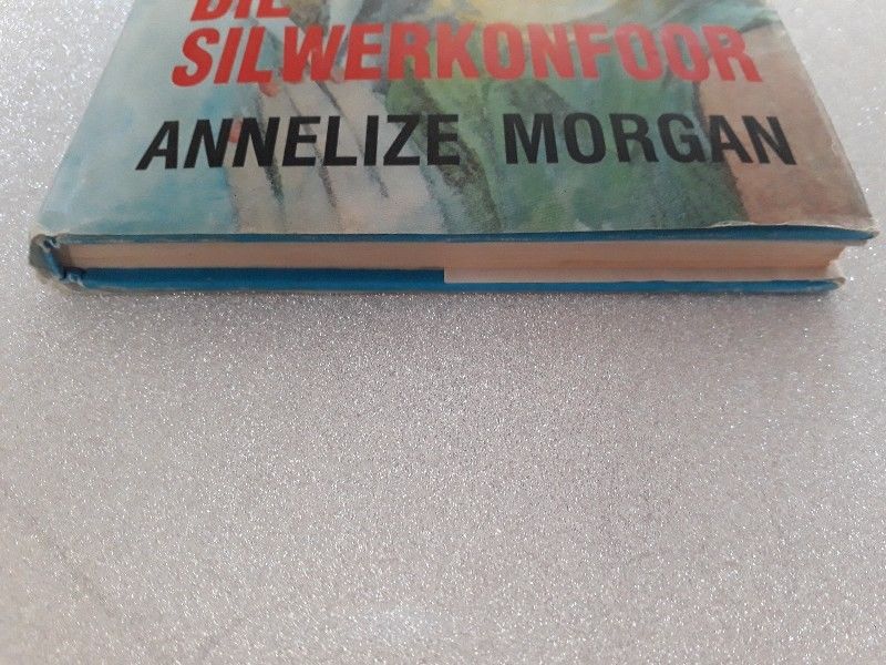 Die Silwerkonfoor - Annelize Morgan. 