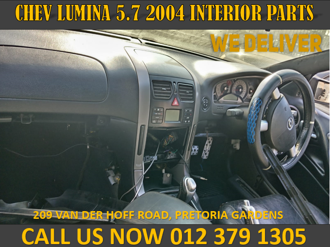 CHEV LUMINA 5.7 2004 INTERIOR PARTS – USED FOR SALE - Private Seller CHEV LUMINA 5.7 2004 INTERIOR PARTS – USED FOR SALE - Private Seller