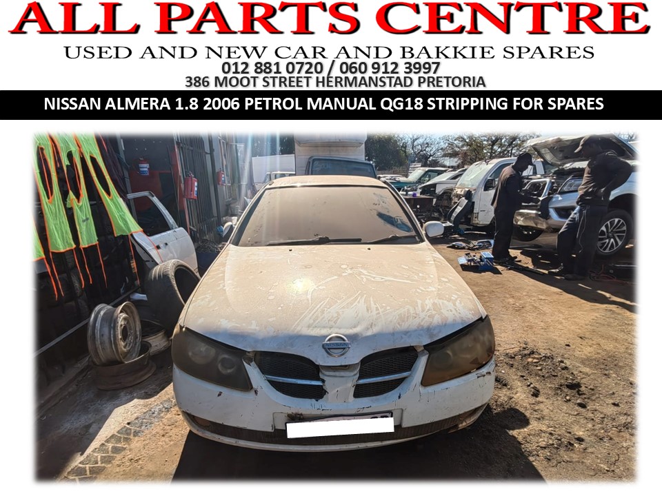 2006 Nissan Almera 1.8 QG18 petrol manual Stripping for Spares