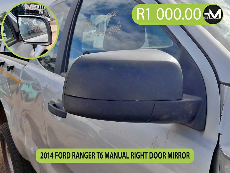 2014 FORD RANGER T6 MANUAL RIGHT DOOR MIRROR 2014 FORD RANGER T6 MANUAL RIGHT DOOR MIRROR
