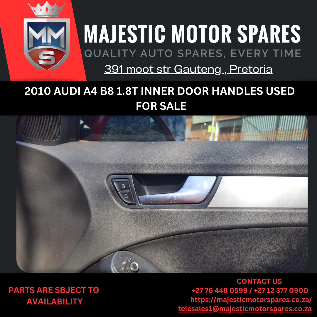 2010 Audi A4 B8 1.8T Inner door handles - Private Seller 2010 Audi A4 B8 1.8T Inner door handles - Private Seller