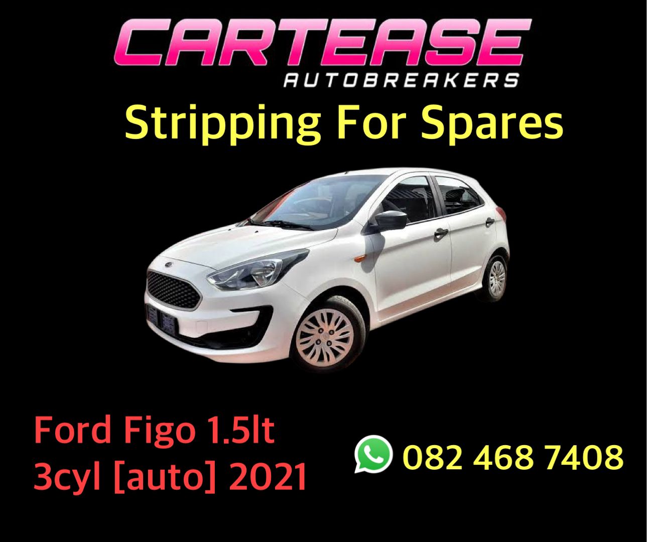 2021 Ford Figo 1.5 3Cyl (Auto) Stripping For Spares - Private Seller 2021 Ford Figo 1.5 3Cyl (Auto) Stripping For Spares - Private Seller