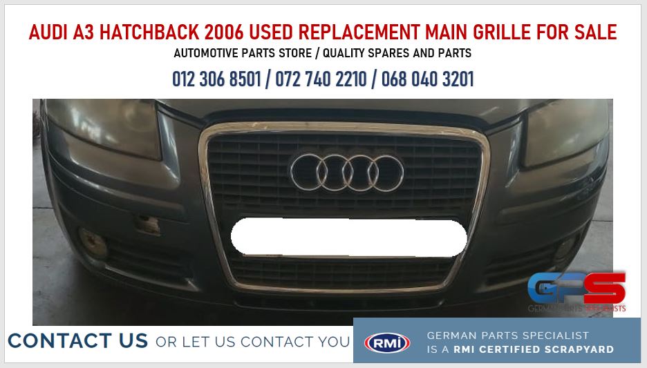 Audi A3 Hatchback 2006 used replacement main grille for sale - Private Seller Audi A3 Hatchback 2006 used replacement main grille for sale - Private Seller