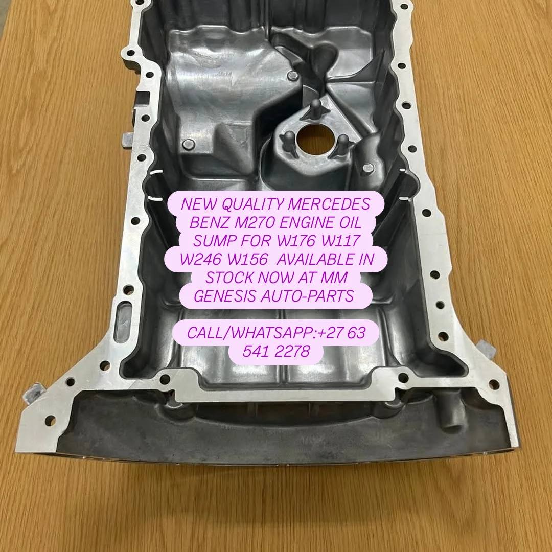 NEW QUALITY MERCEDES BENZ M270 ENGINE OIL SUMP FOR W176 W117 W246 W156 - Private Seller