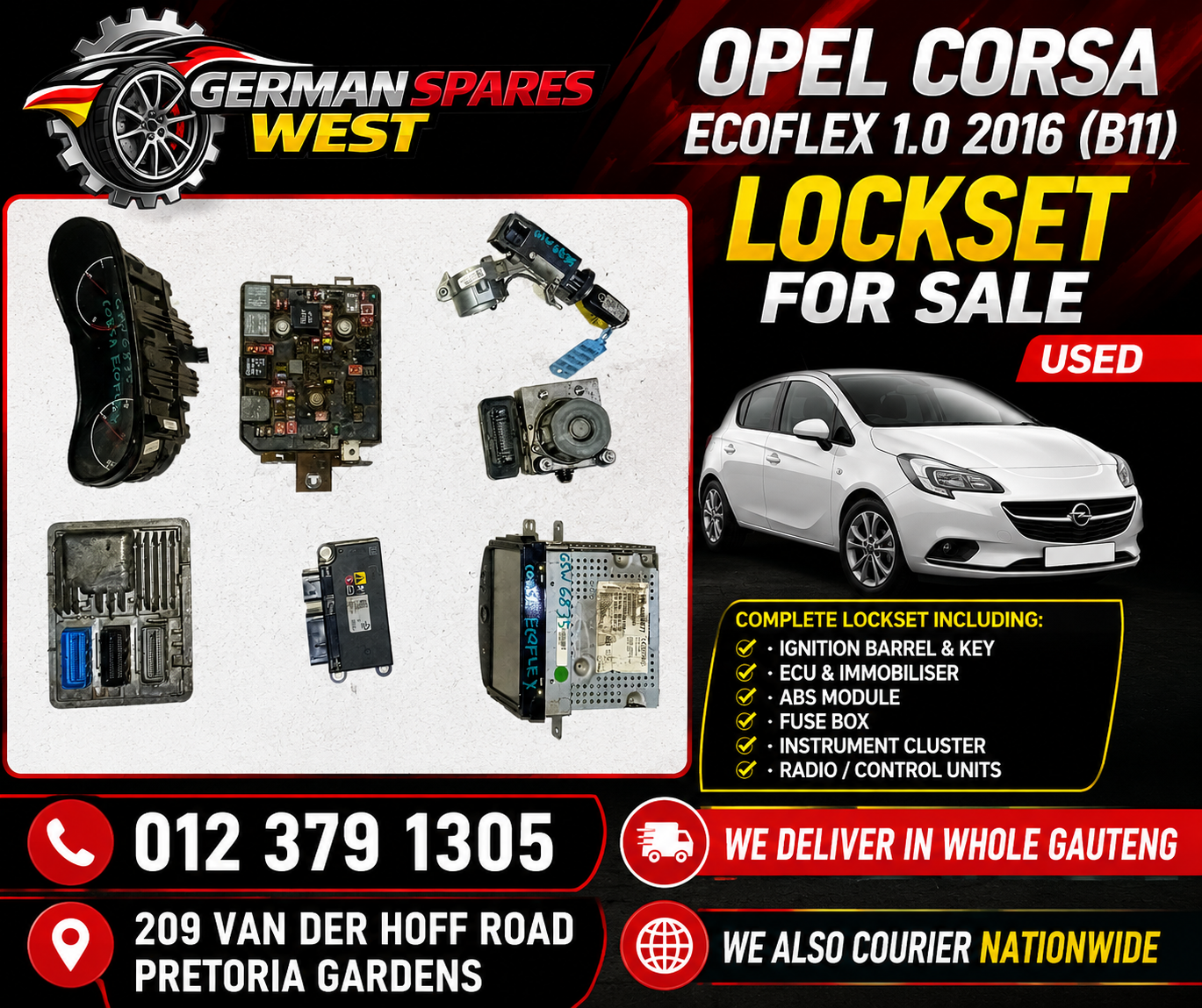 OPEL CORSA ECOFLEX 1.0 B11 USED LOCKSET FOR SALE - Private Seller OPEL CORSA ECOFLEX 1.0 B11 USED LOCKSET FOR SALE - Private Seller