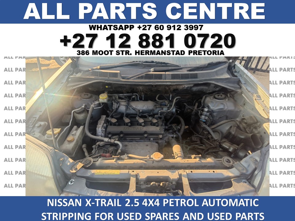 Nissan X-Trail 2.5 4x4 petrol automatic stripping for used spares and used parts - Private Seller Nissan X-Trail 2.5 4x4 petrol automatic stripping for used spares and used parts - Private Seller
