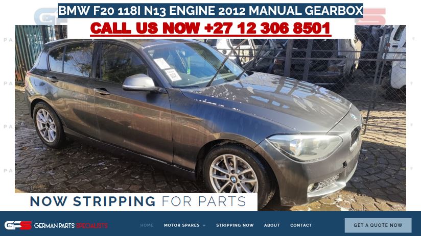 BMW F20 118i N13 ENGINE 2012 MANUAL GEARBOX USED SPARES AND USED PARTS FOR SALE - Private Seller BMW F20 118i N13 ENGINE 2012 MANUAL GEARBOX USED SPARES AND USED PARTS FOR SALE - Private Seller
