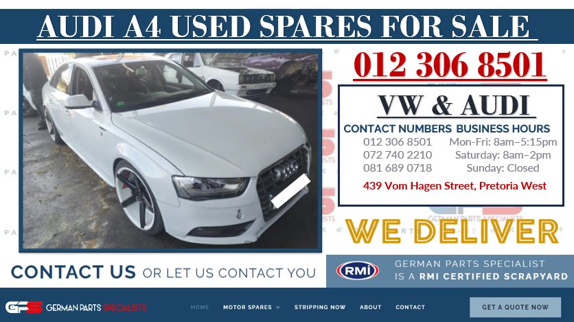 AUDI A4 USED SPARES FOR SALE - Private Seller AUDI A4 USED SPARES FOR SALE - Private Seller