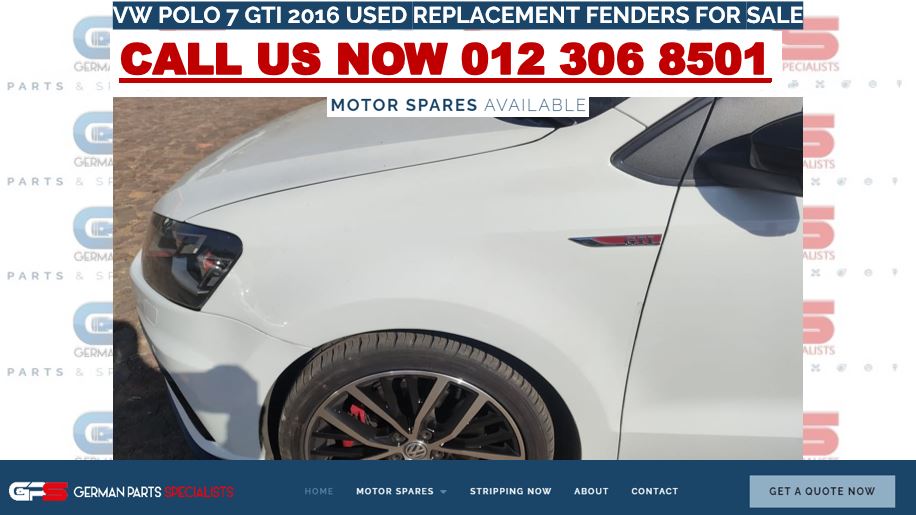VW POLO 7 GTI 2016 USED REPLACEMENT FENDERS FOR SALE - Private Seller VW POLO 7 GTI 2016 USED REPLACEMENT FENDERS FOR SALE - Private Seller