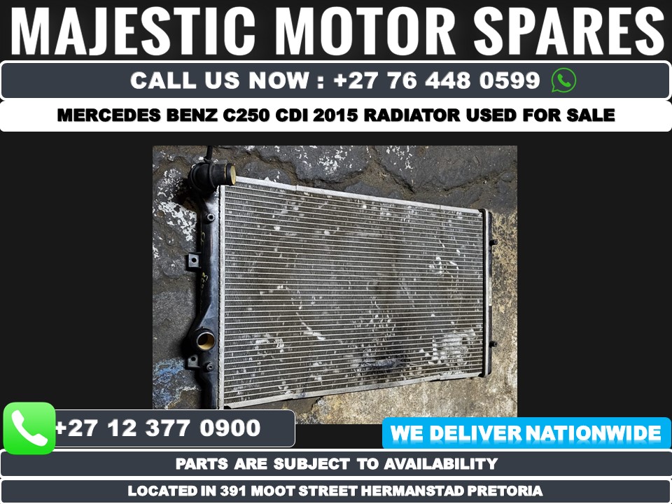 Mercedes Benz 2015 CDI C250 Radiator used MAJ2870 - Private Seller Mercedes Benz 2015 CDI C250 Radiator used MAJ2870 - Private Seller