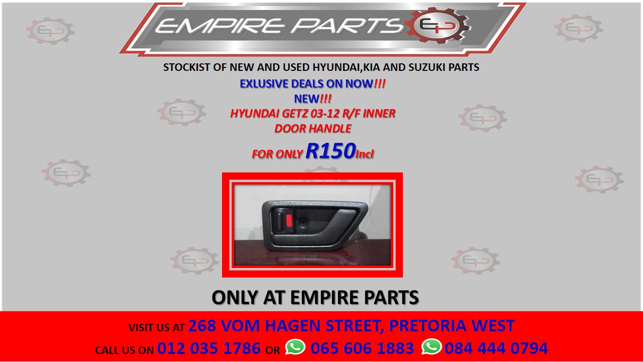 HYUNDAI GETZ 03-12 R/F INNER DOOR HANDLE FOR SALE - Private Seller
