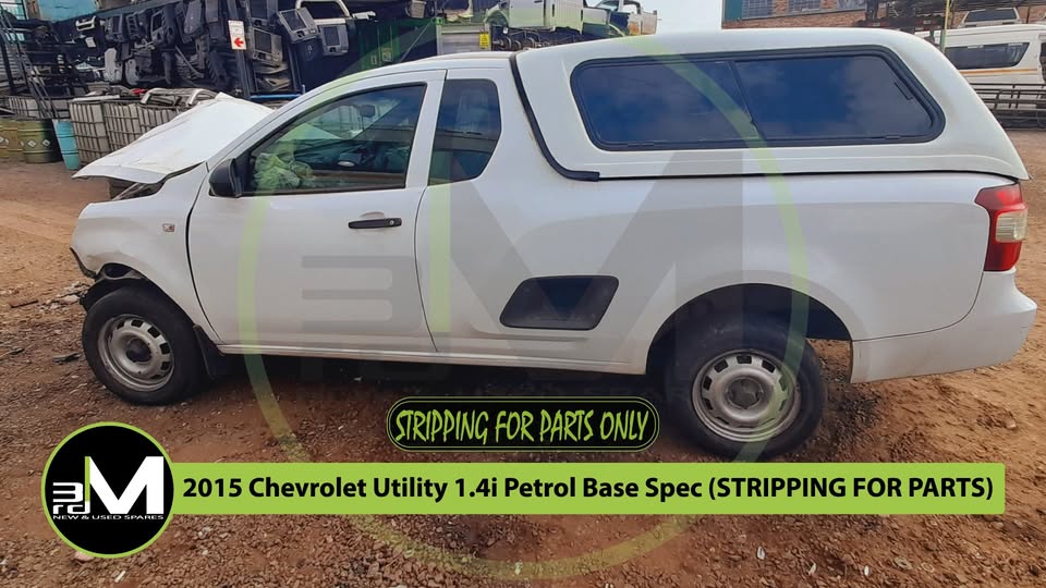 2015 CHEVROLET UTILITY 1.4i PETROL BASE SPEC (STRIPPING FOR PARTS)